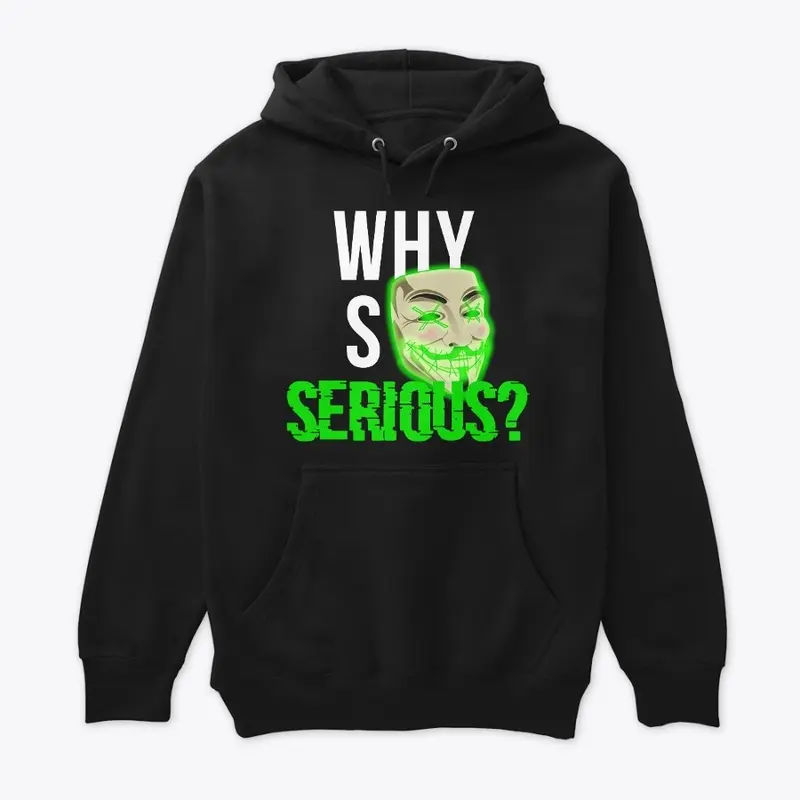 Why so serious? Hoodie